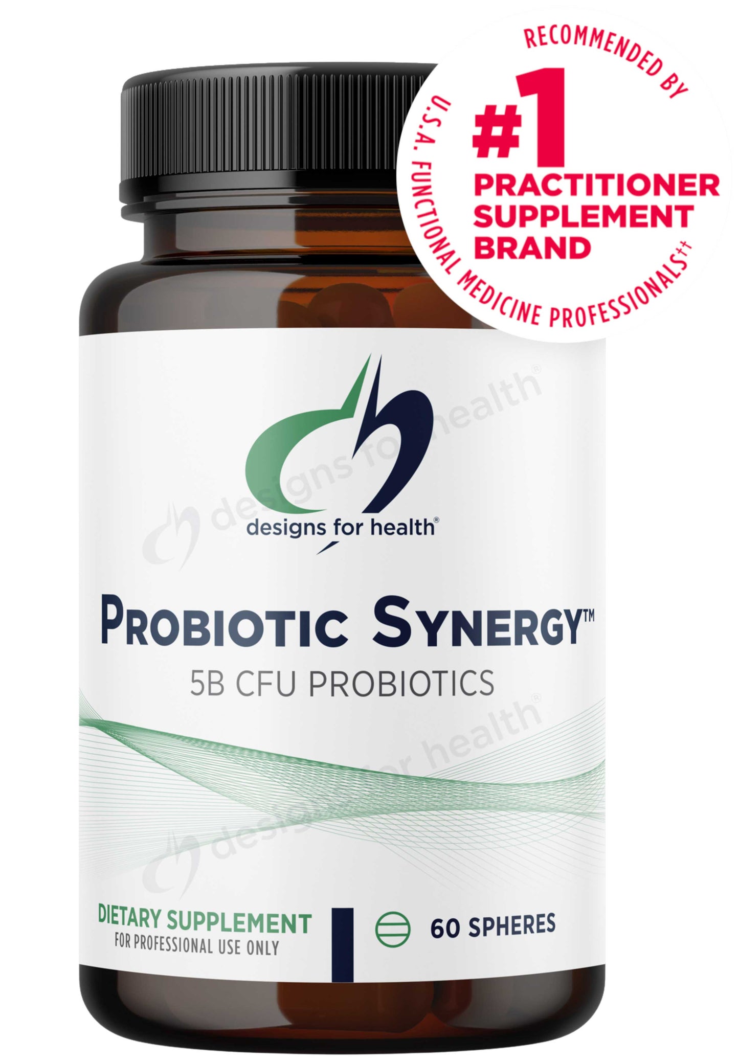 Designs for Health Probiotic Synergy