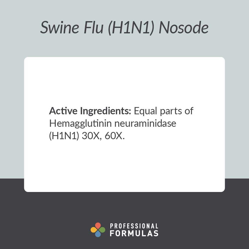 Professional Formulas Swine Flu (H1N1) Nosode